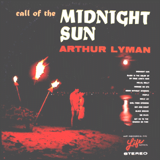 Arthur Lyman - Call of the Midnight Sun